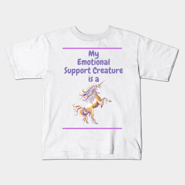 My Emotional Support Creature is a Unicorn Kids T-Shirt by SnarkSharks